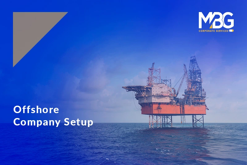Offshore Company Setup in UAE: Streamlining Your Global Operations
