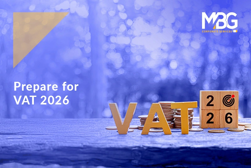 Looking Ahead: UAE VAT Law Updates Every Business Must Prepare For in 2026
