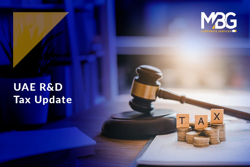 UAE CT Update| Cabinet Decision and Ministerial Decision on R&D Tax Credit under UAE CT Law