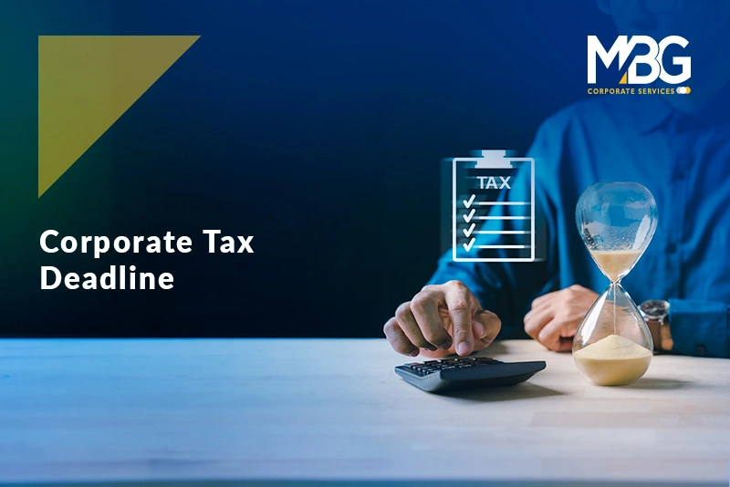 UAE Corporate Tax Deadline Calendar 2026: Don’t Miss Key Dates