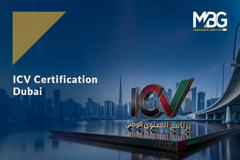 What Is ICV Certificate: Complete Guide for Dubai and UAE Businesses