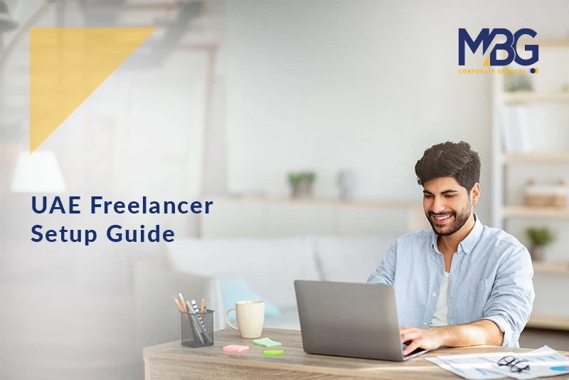 إنشاء الأعمال التجارية في الإمارات للمستقلين وأصحاب المشاريع الفردية: الدليل الكامل