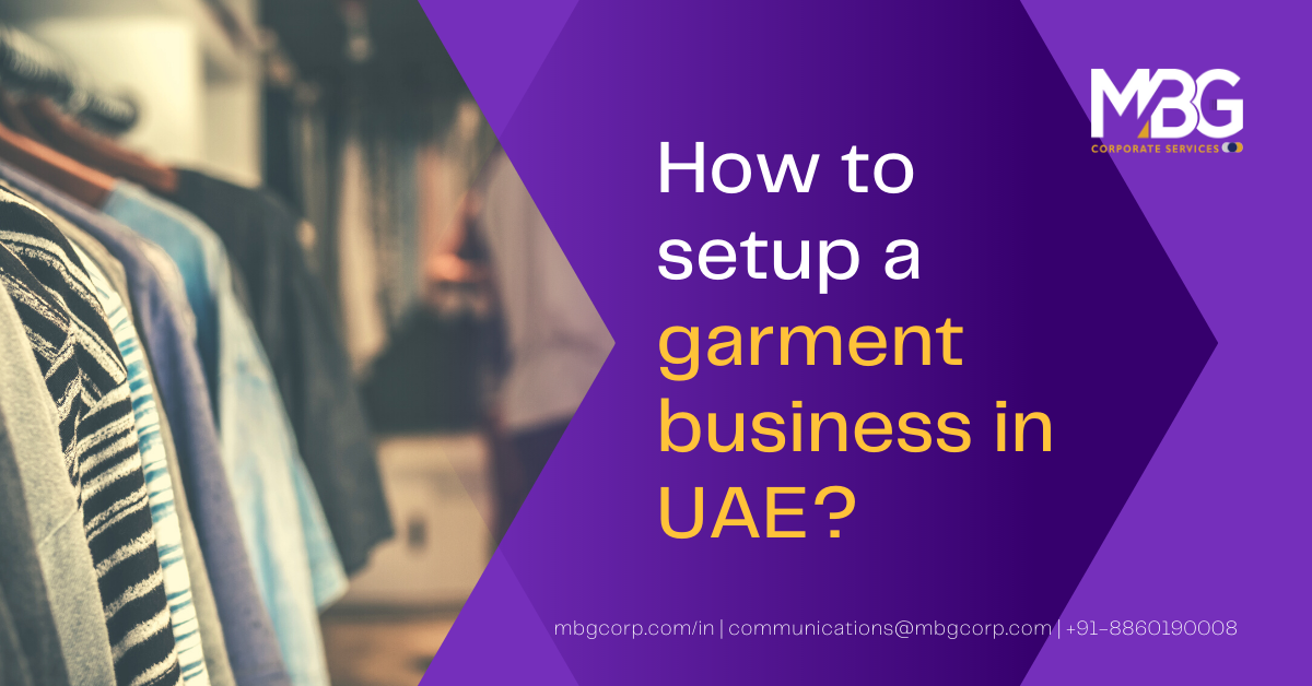 How to setup a garment business in UAE?