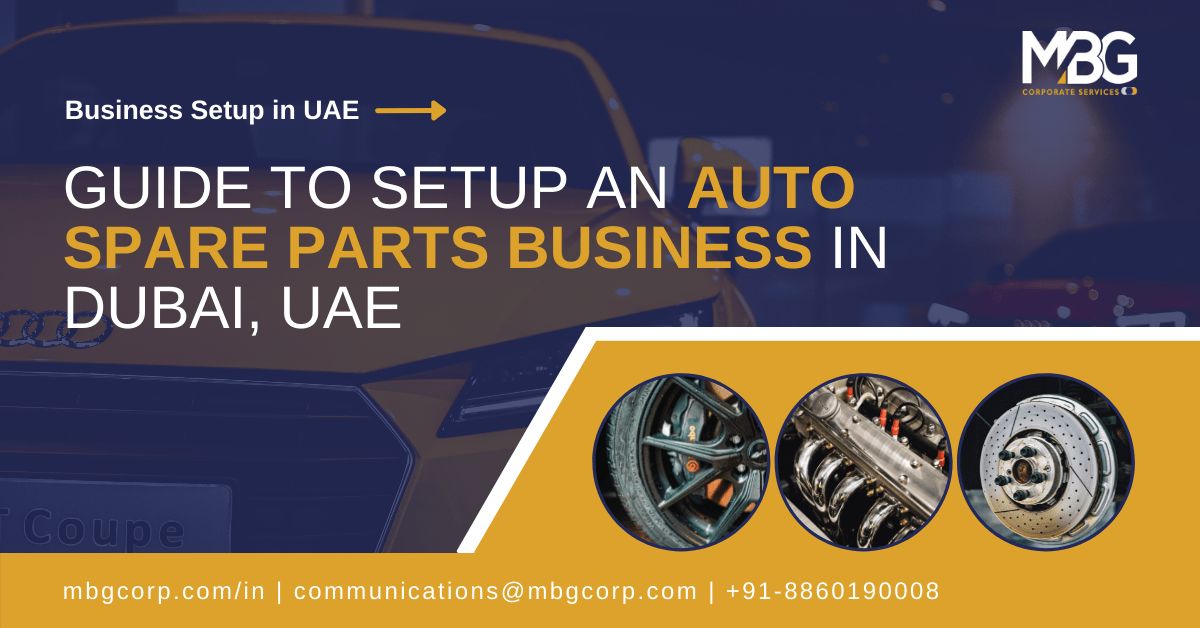 How to set up auto spare parts business in Dubai