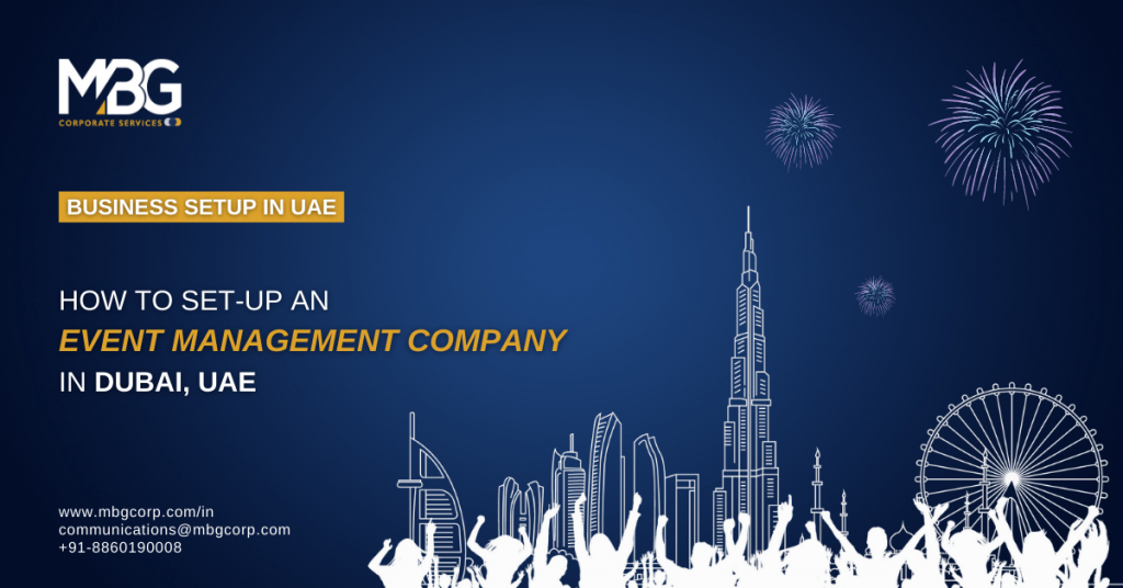 How to set up event management company in Dubai, UAE
