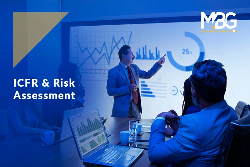 ICFR Assessment and Risk Assessment in India: Framework, Process & Best Practices