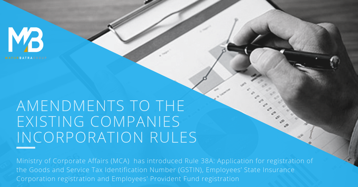 Amendments to the existing companies incorporation rules