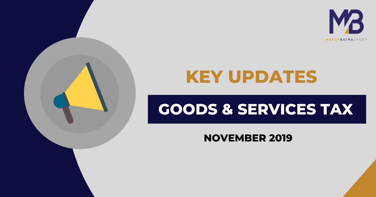 GST Updates of November 2019
