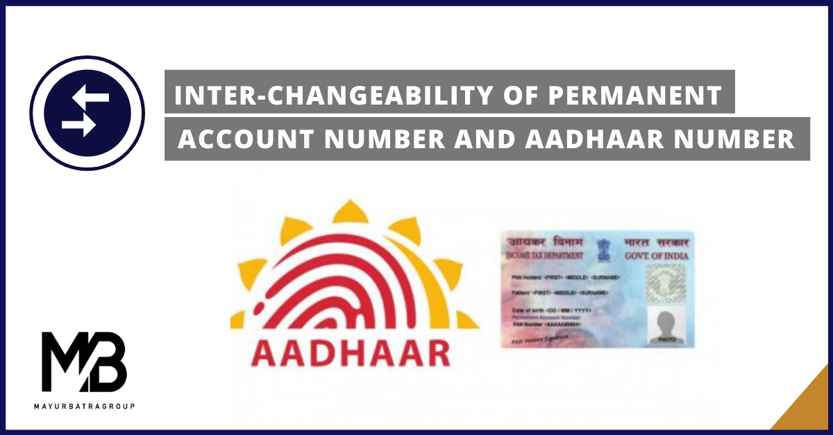 Inter Changeability of PAN and Aadhaar