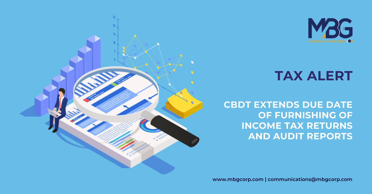 CBDT extended deadline for filing Income Tax Return (ITR) and Audit Reports