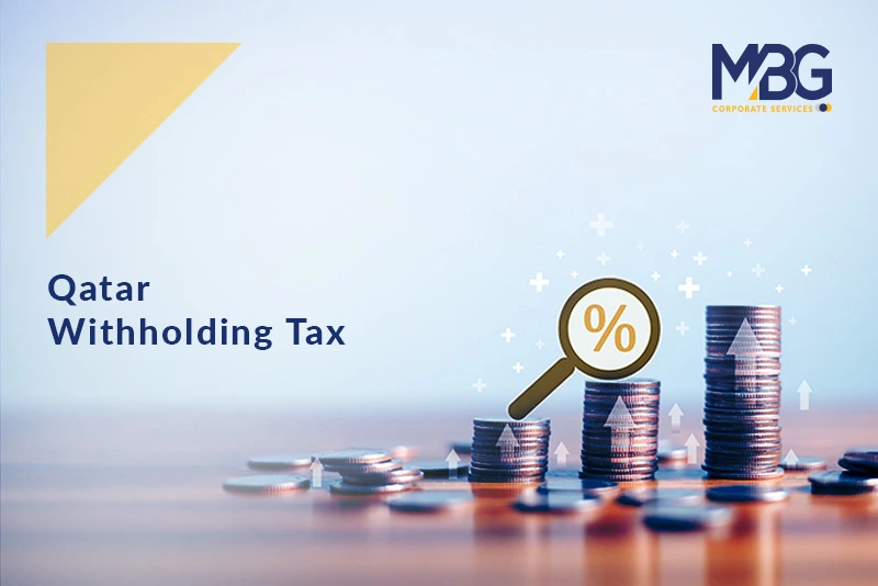Qatar Withholding Tax: Streamline Compliance and Avoid Penalties