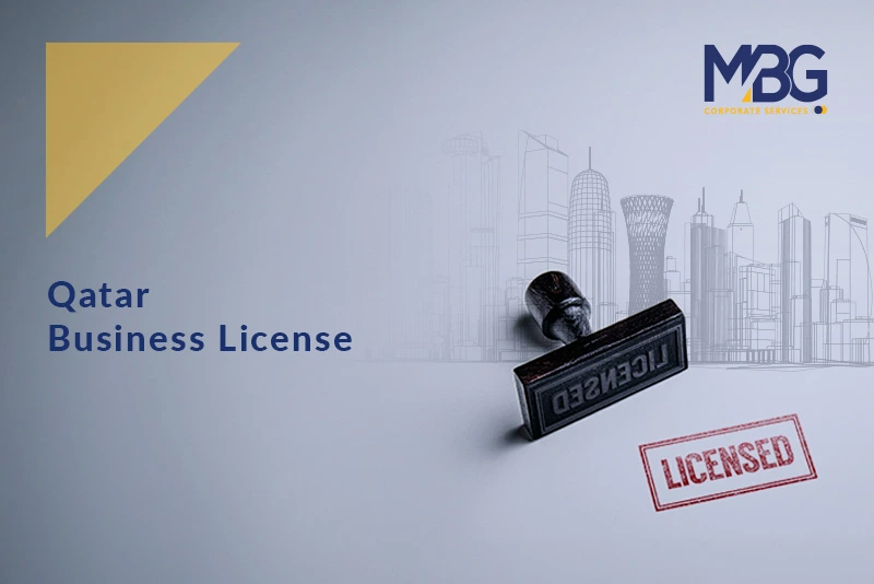 How to Obtain a Business License in Qatar: Requirements, Fees, and Process